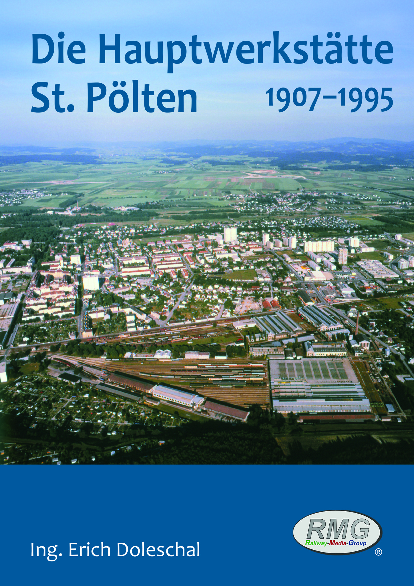 Bild von Die Hauptwerkstätte St. Pölten 1907-1995