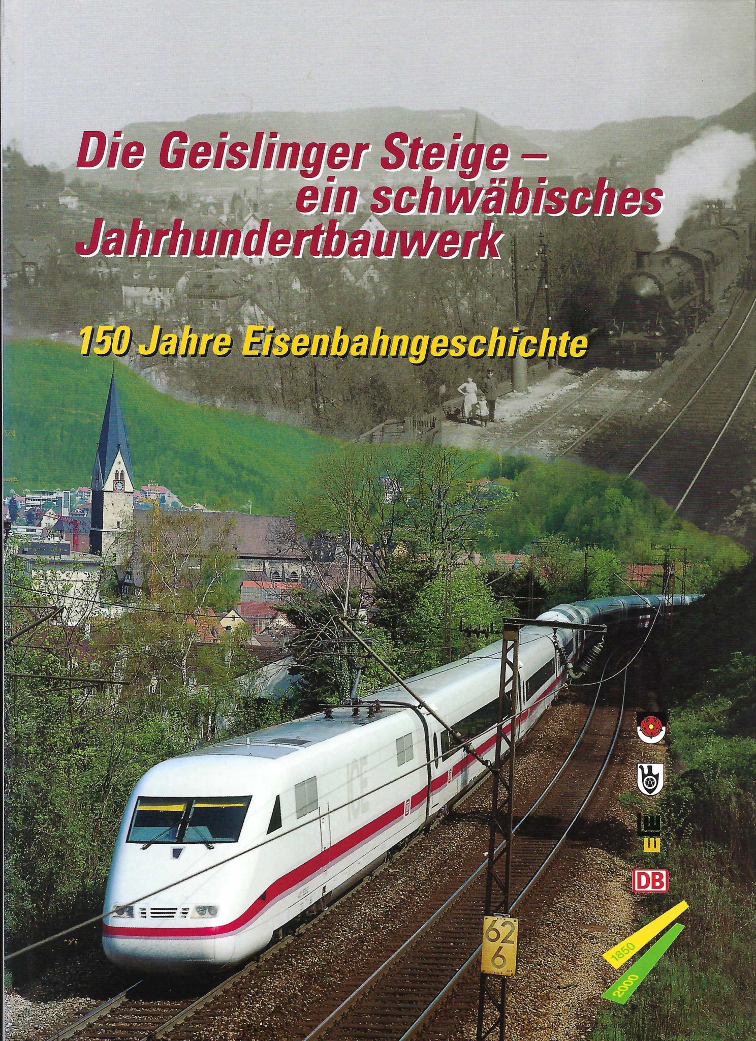 Bild von Die Geislinger Steige - ein schwäbisches Jahrhundertbauwerk