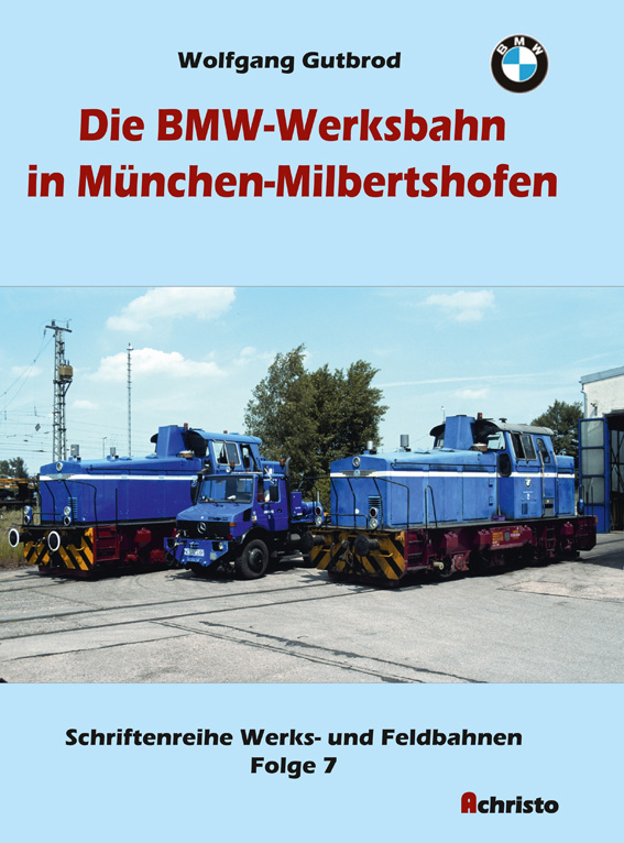 Bild von Die BMW-Werksbahn in München-Milbertshofen