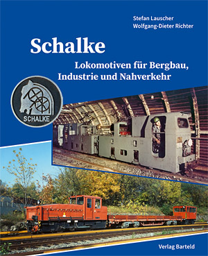 Bild von Schalke - Lokomotiven für Bergbau, Industrie und Nahverkehr 