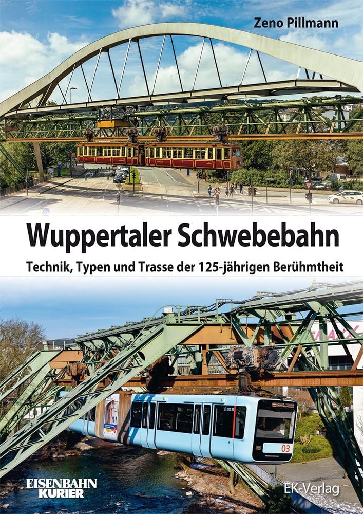 Bild von Wuppertaler Schwebebahnen - Technik, Typen und Trasse der 125-jährigen Berühmtheit