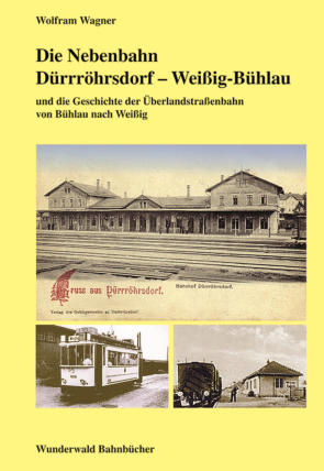 Bild von Die Nebenbahn Dürrröhrsdorf – Weißig-Bühlau
