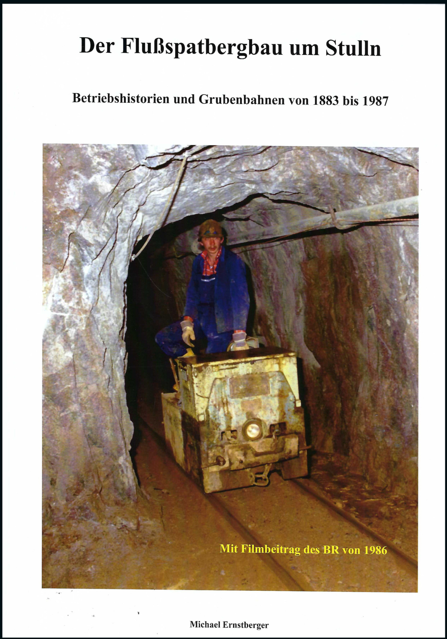 Bild von Der Flußspatbergbau um Stulln