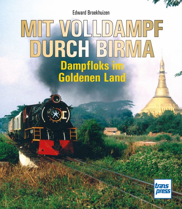 Bild von Mit Volldampf durch Birma