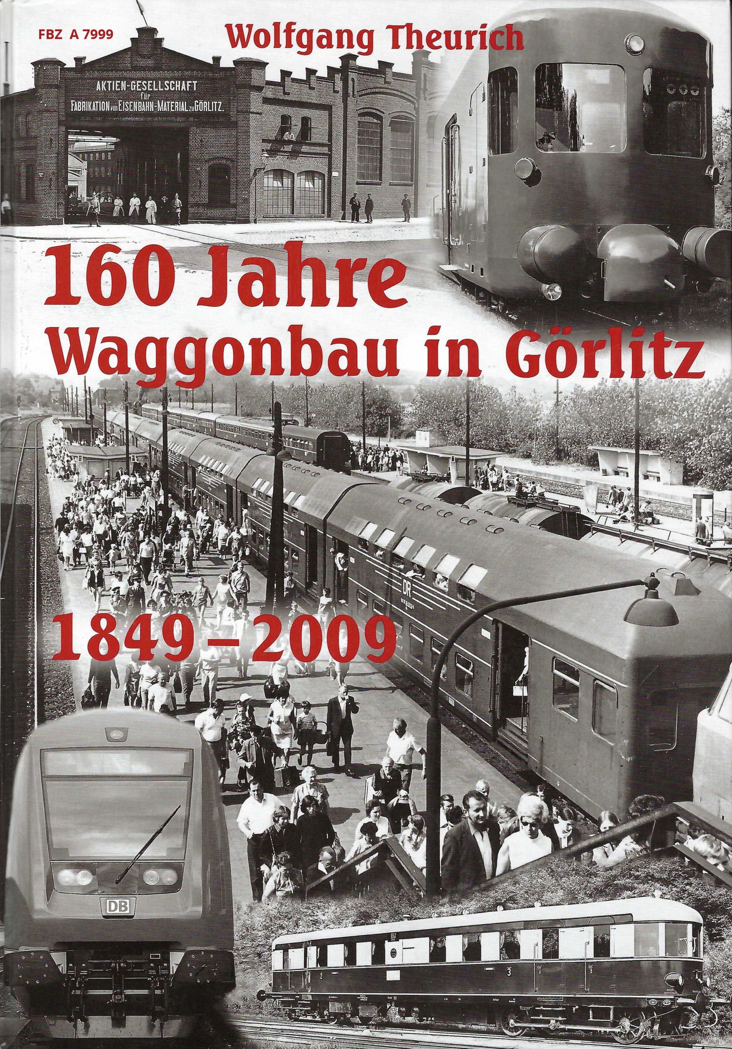 Bild von  160 Jahre Waggonbau in Görlitz 1849 - 2009
