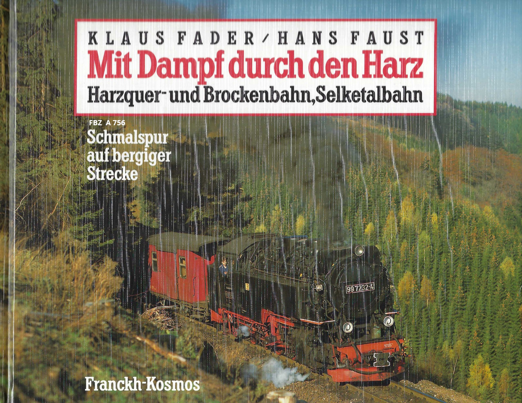 Bild von Mit Dampf durch den Harz. Harzquer- und Brockenbahn, Selketalbahn