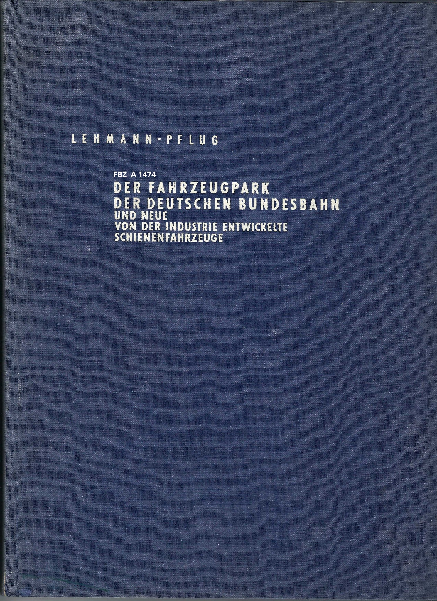 Bild von Der Fahrzeugpark der Deutschen Bundesbahn