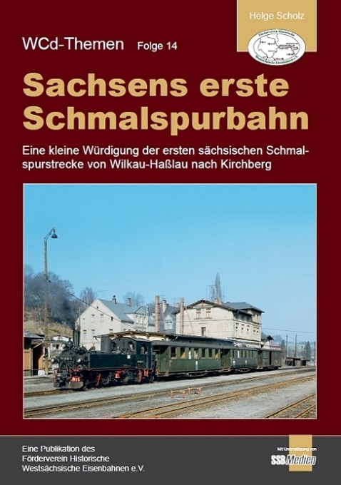 Bild von Sachsens erste Schmalspurbahn - Eine kleine Würdigung der ersten sächsischen Schmalspurstrecke 