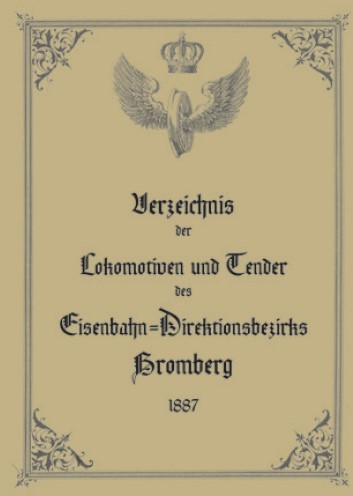 Bild von Verzeichnis der Lokomotiven und Tender der Eisenbahndirektion Bromberg 1887