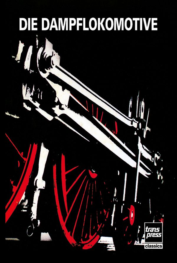 Bild von Die Dampflokomotive - Reprint-Neuauflage