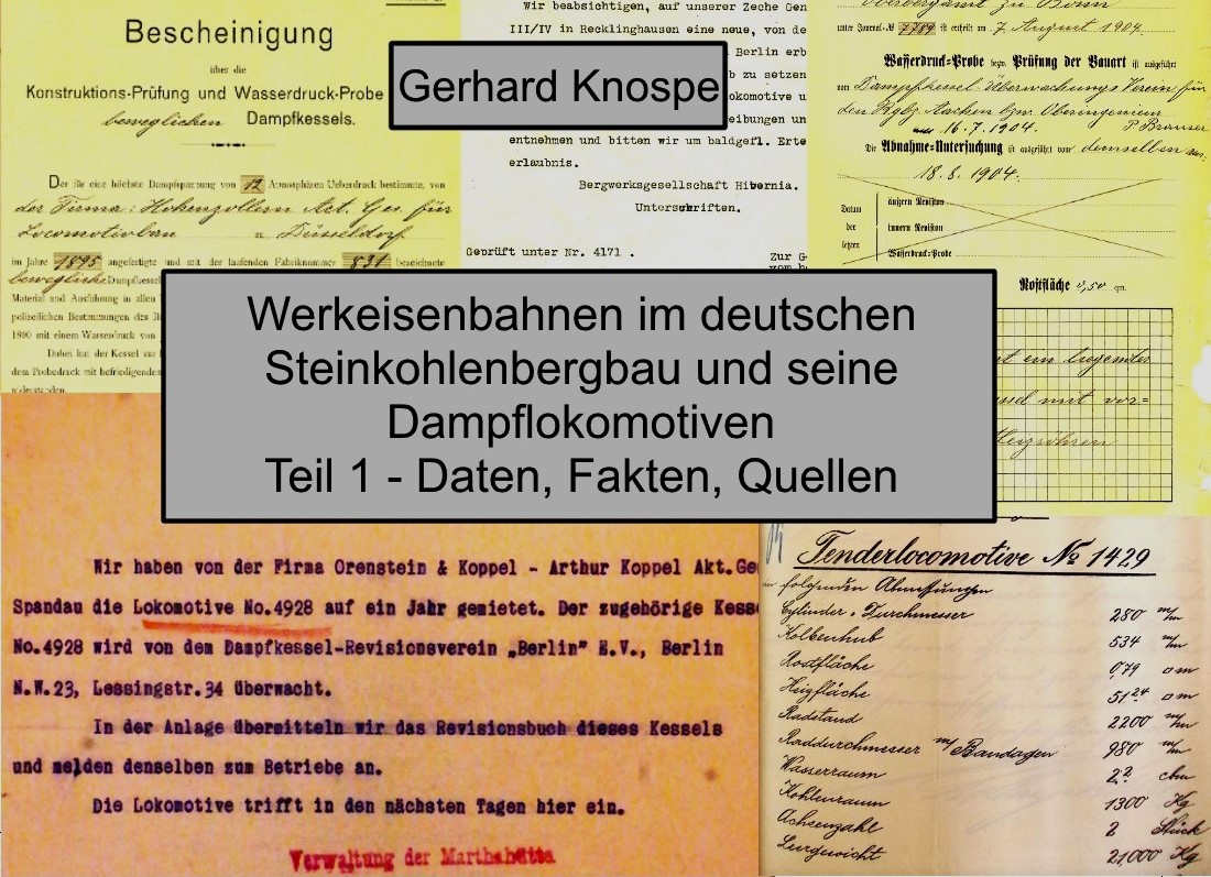 Werkeisenbahnen im deutschen Steinkohlenbergbau und seine Dampflokomotiven, Teil 1