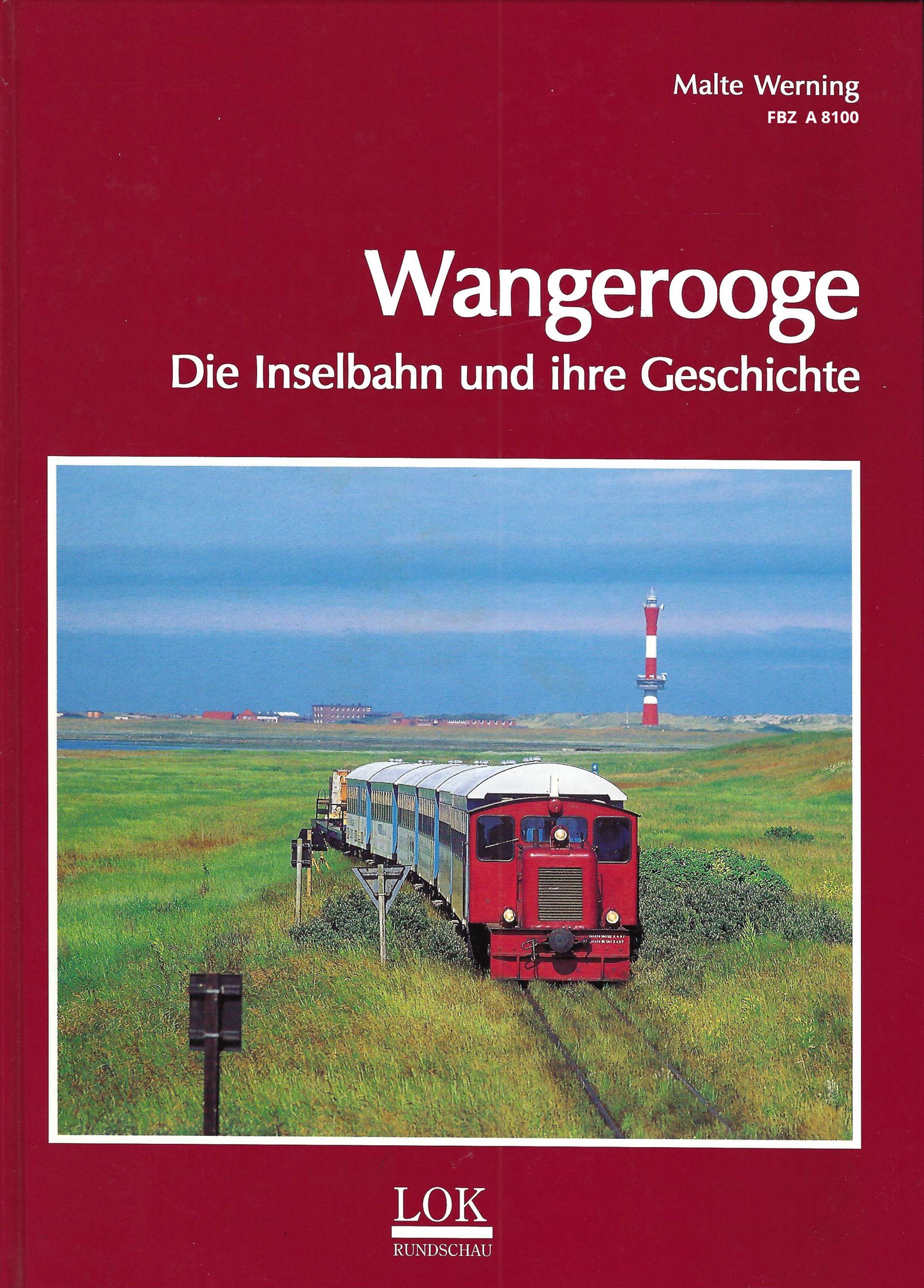 Wangerooge - Die Inselbahn und ihre Geschichte