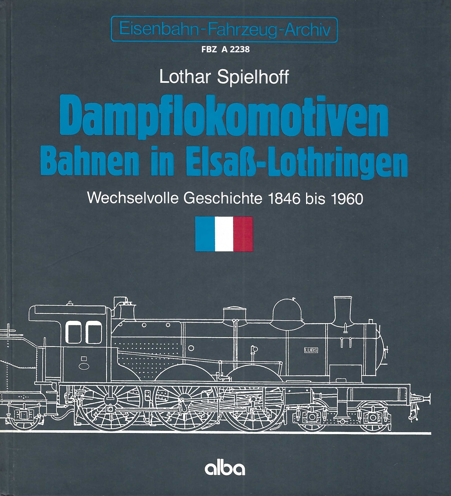 Dampflokomotiven - Bahnen in Elsass-Lothringen
