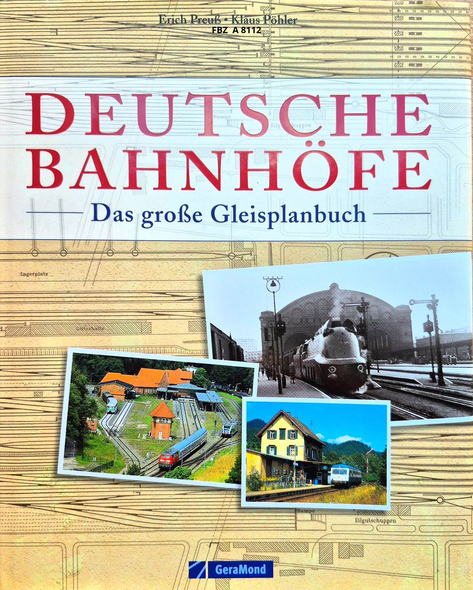 Deutsche Bahnhöfe - Das große Gleisplanbuch