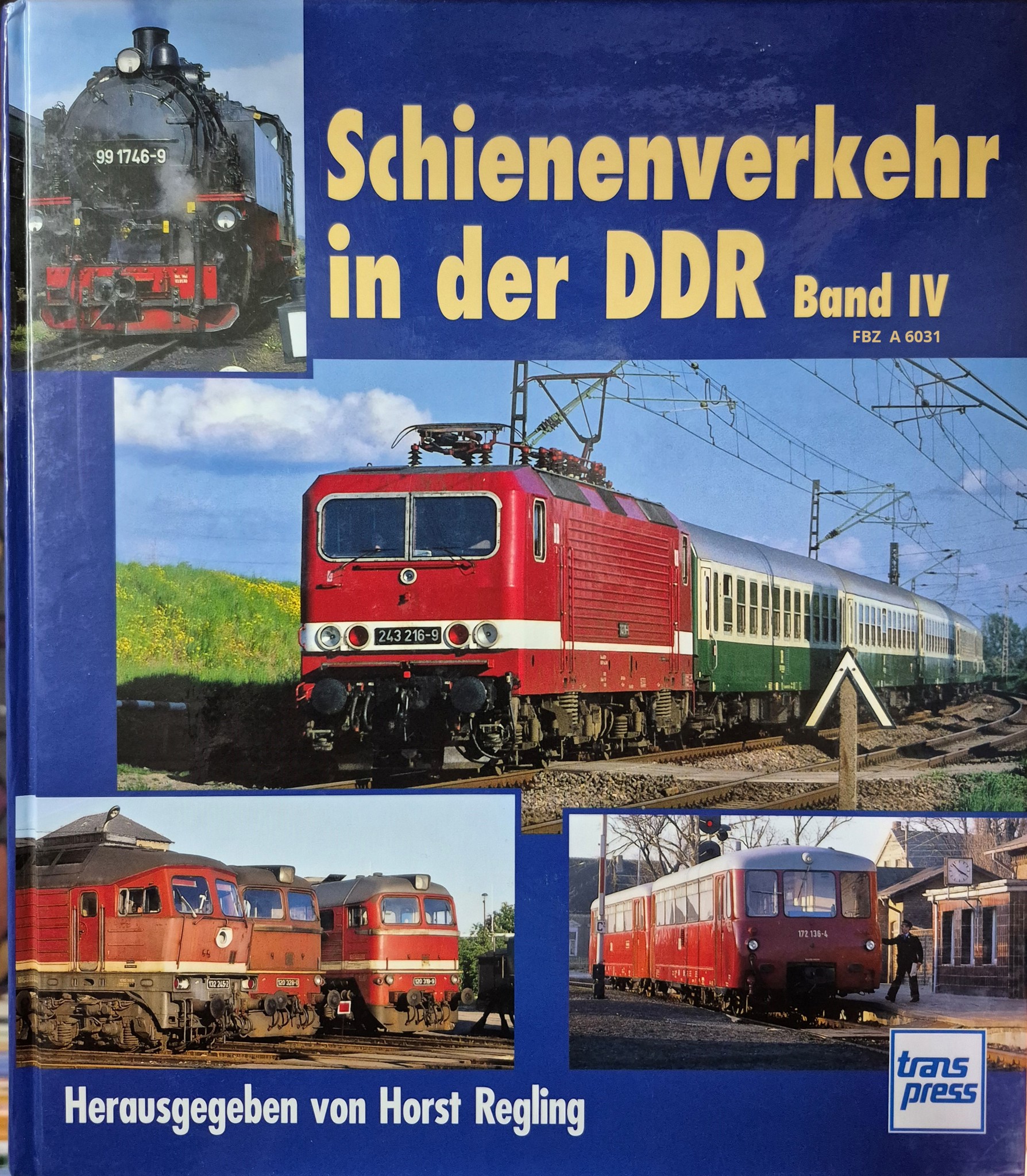 Schienenverkehr in der DDR, Band IV