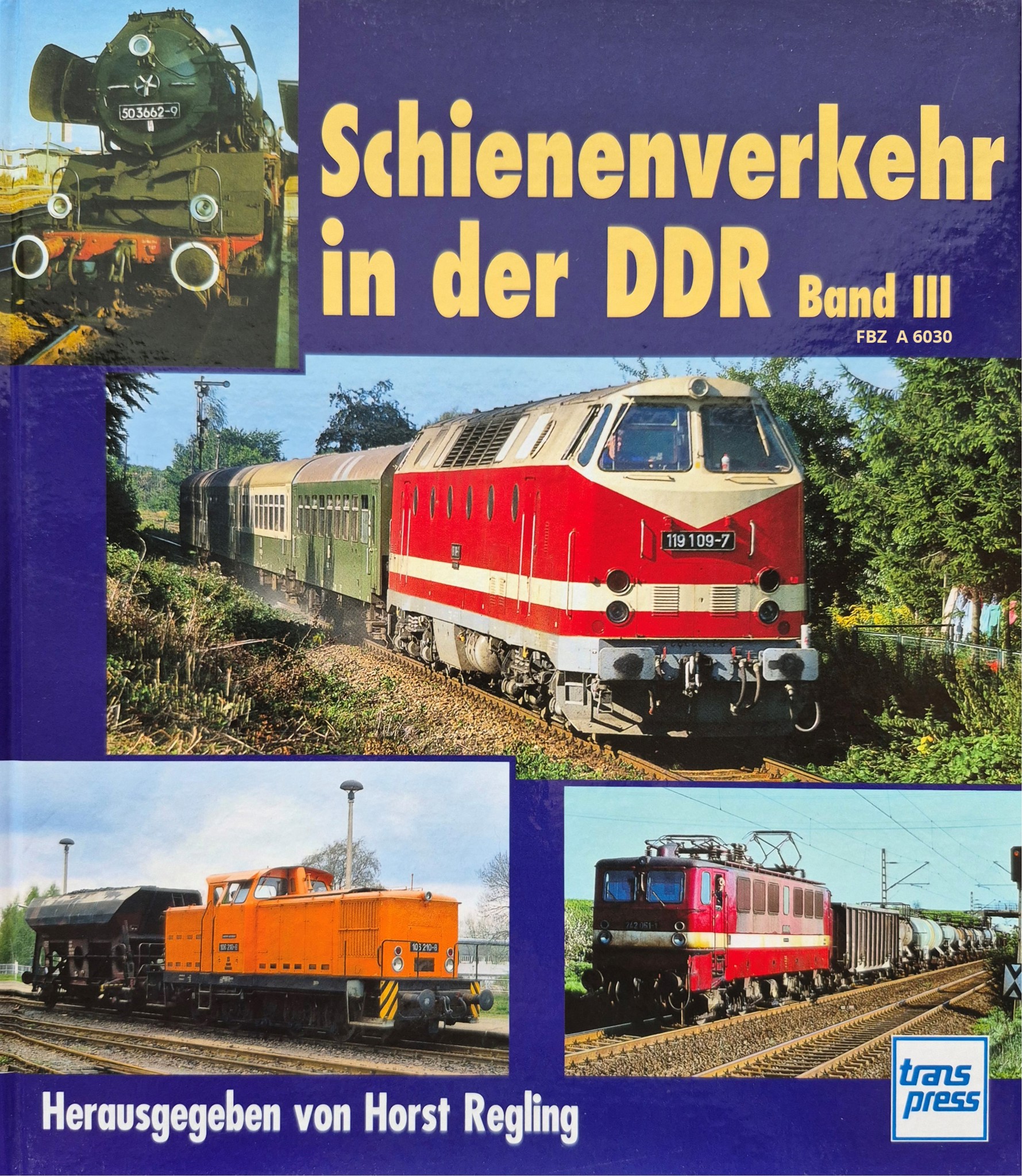 Schienenverkehr in der DDR, Band III