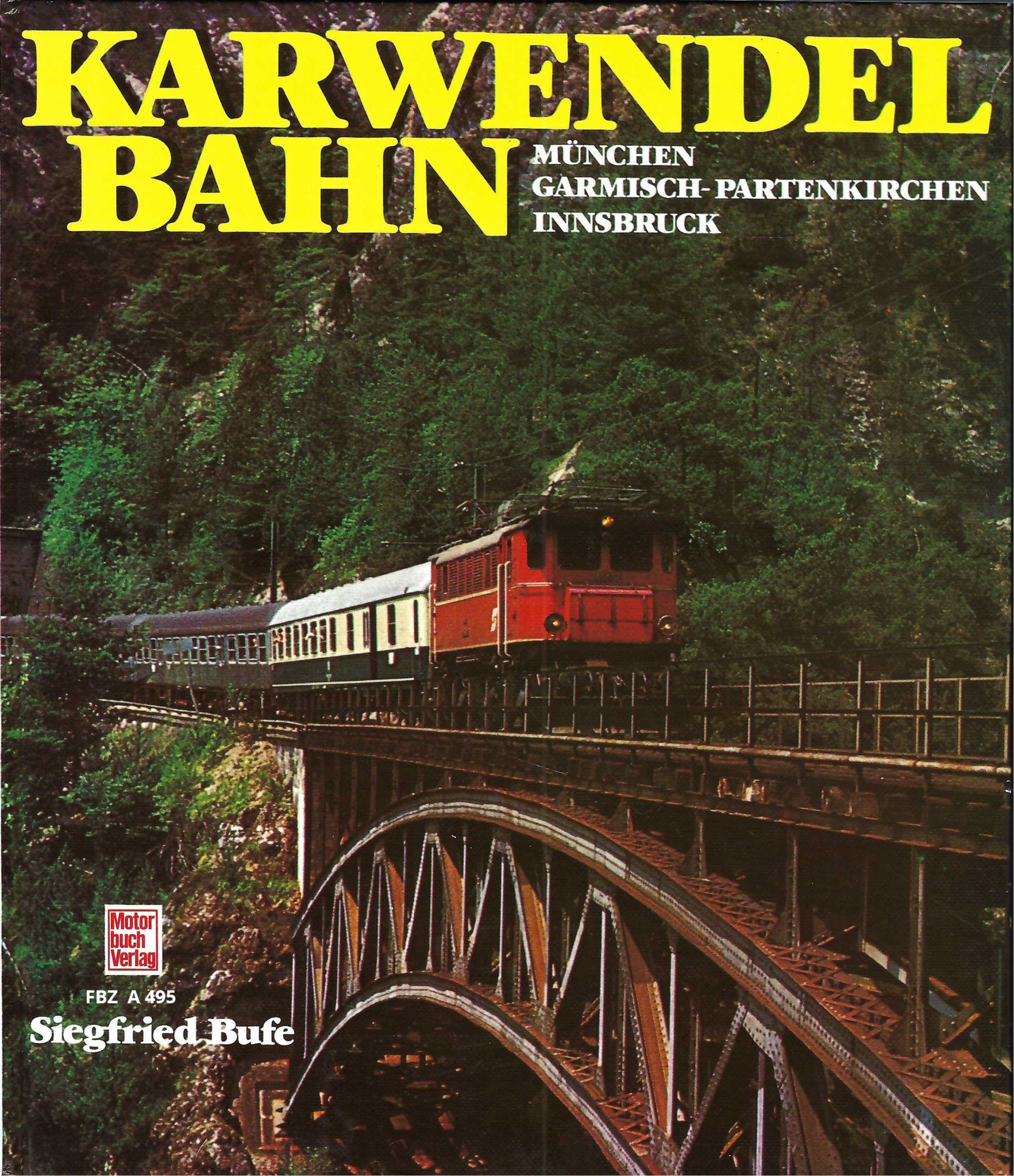 Karwendelbahn München - Garmisch-Partenkirchen  Innsbruck
