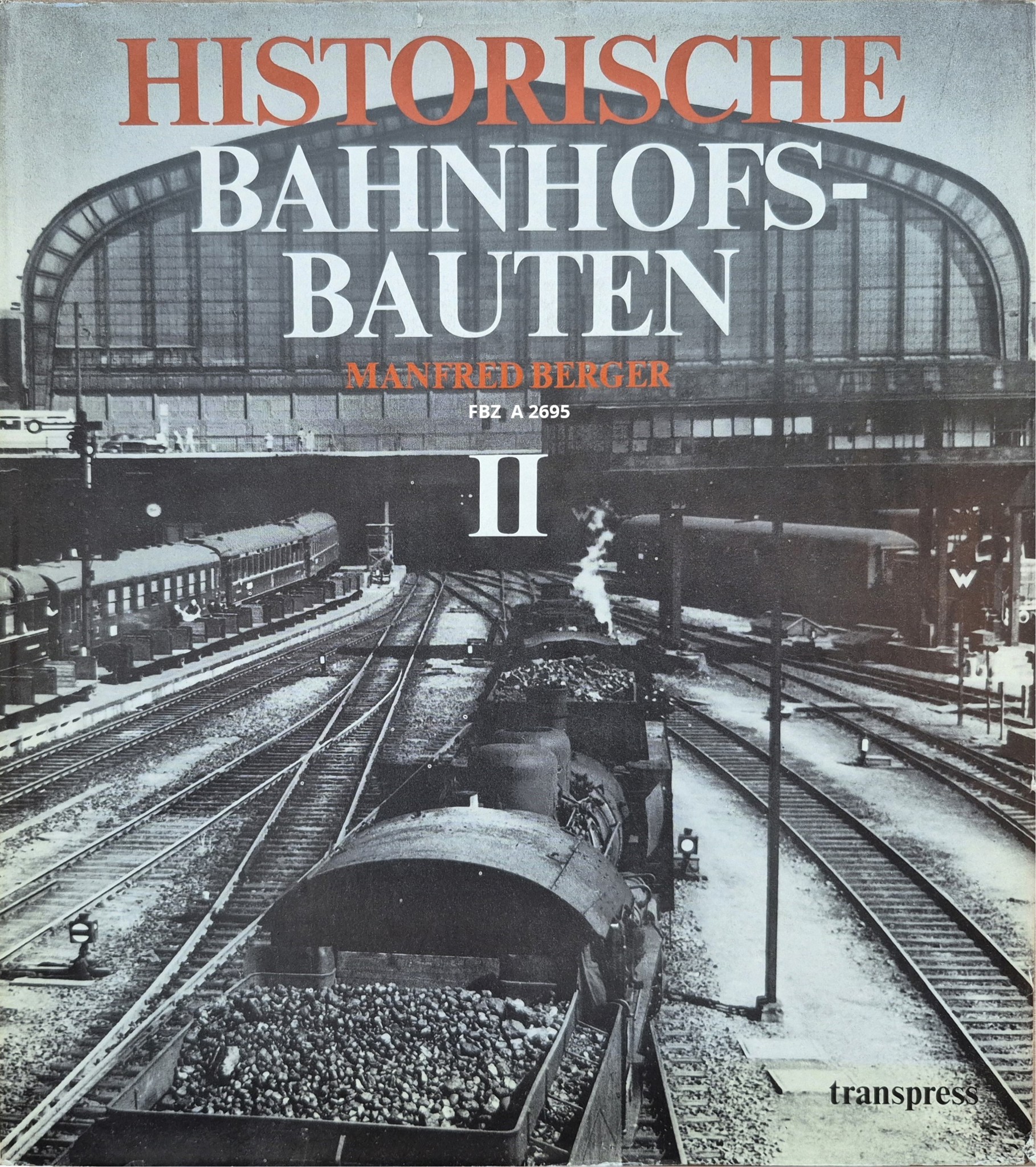 Historische Bahnhofsbauten II