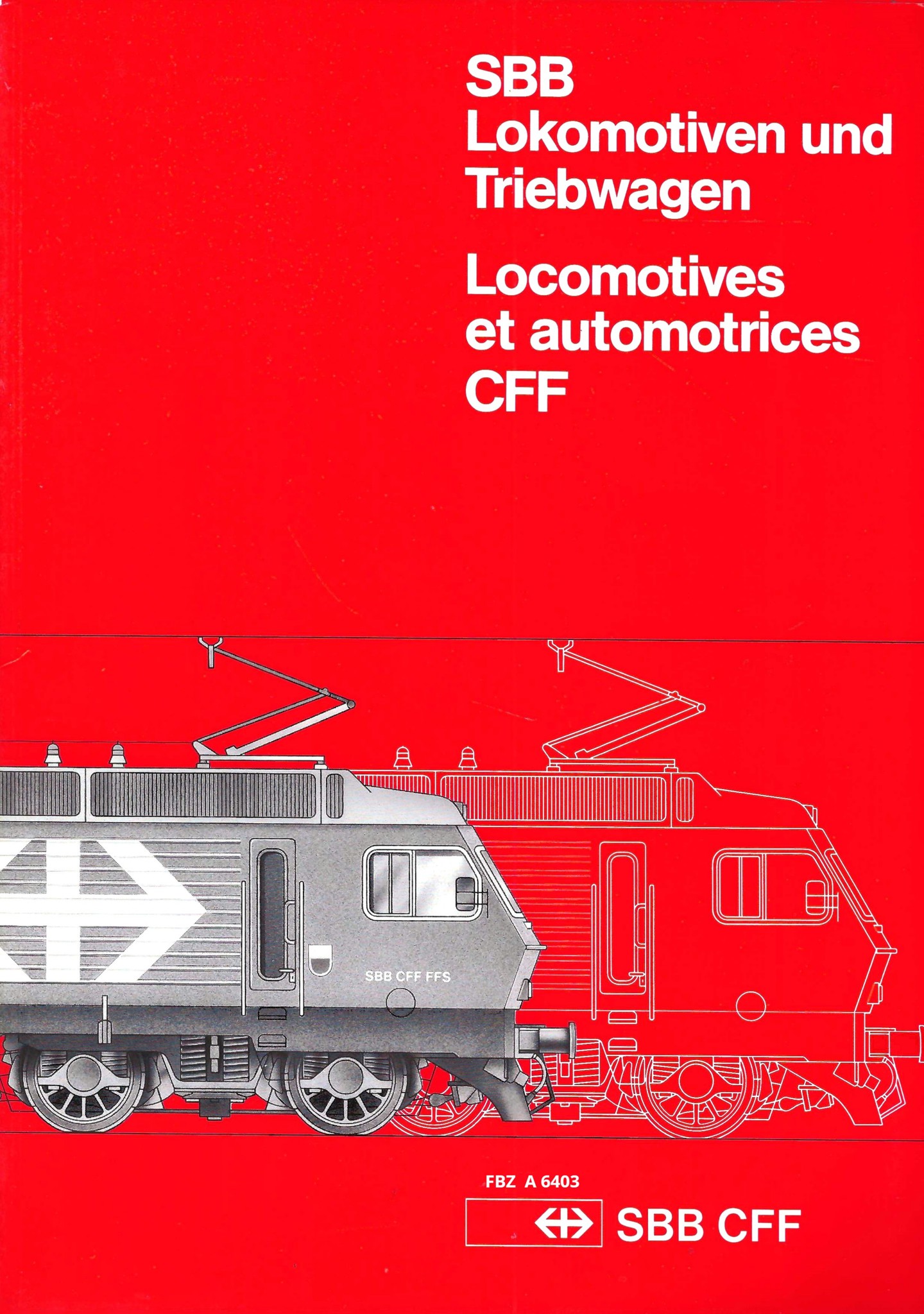 SBB Lokomotiven und Triebwagen - Locomotives et automotrices CFF