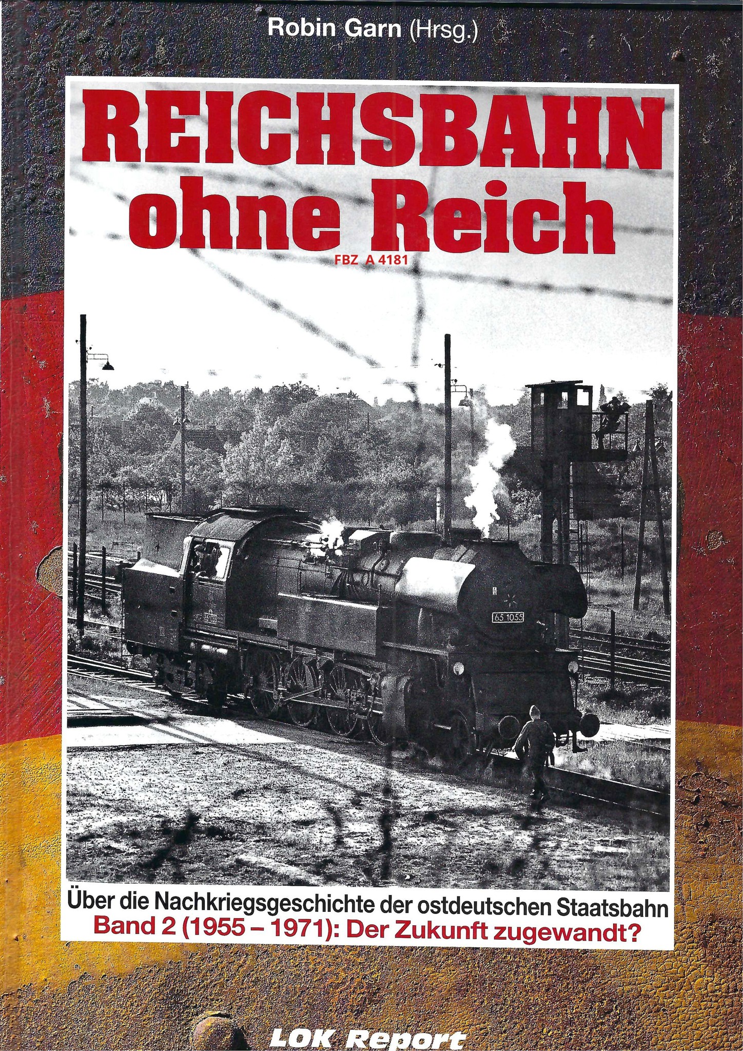 Reichsbahn ohne Reich, Band 2: (1955 - 1971)