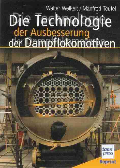 Bild von Die Technologie der Ausbesserung der Dampflokomotiven
