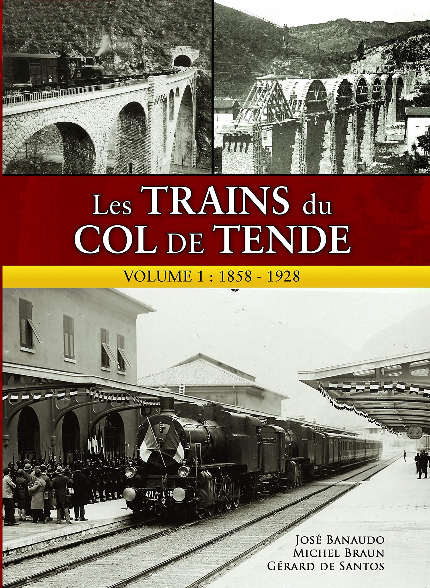Bild von Les trains du col de Tende Volume 1 : 1858 - 1928