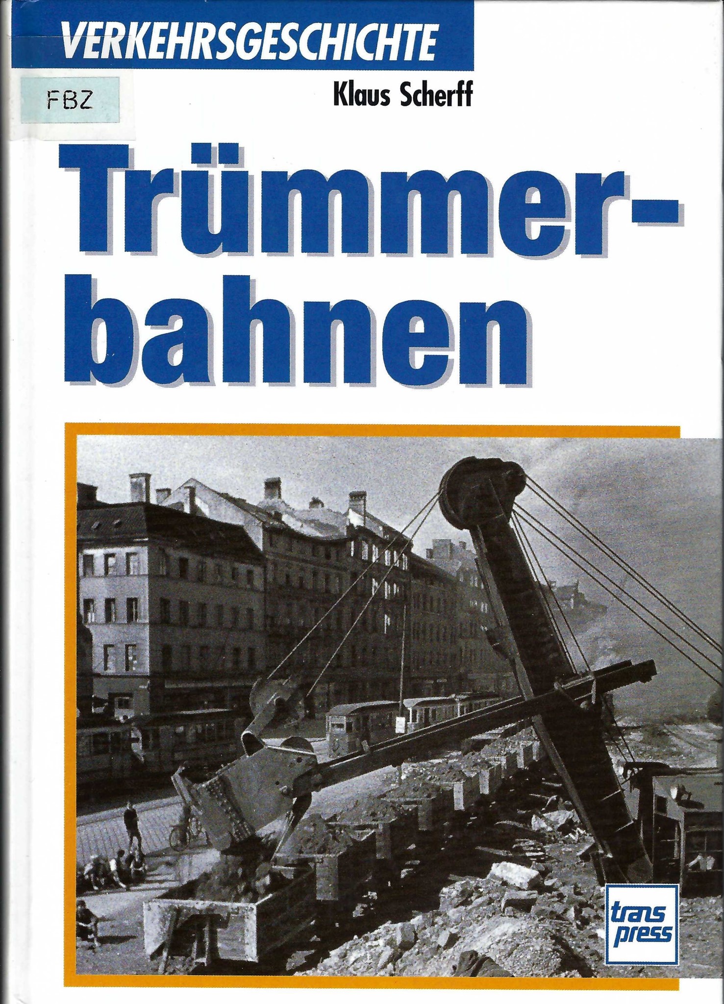 Trümmerbahnen