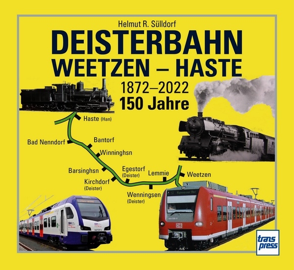 Bild von Deisterbahn Weetzen - Haste, 1872-2022 / 150 Jahre