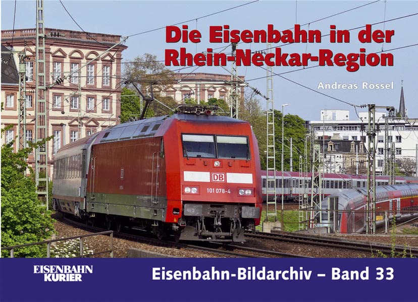 Bild von Die Eisenbahn in der Rhein-Neckar-Region