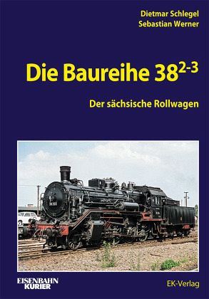 Bild von Die Baureihe 38.2-3 - Der sächsische Rollwagen