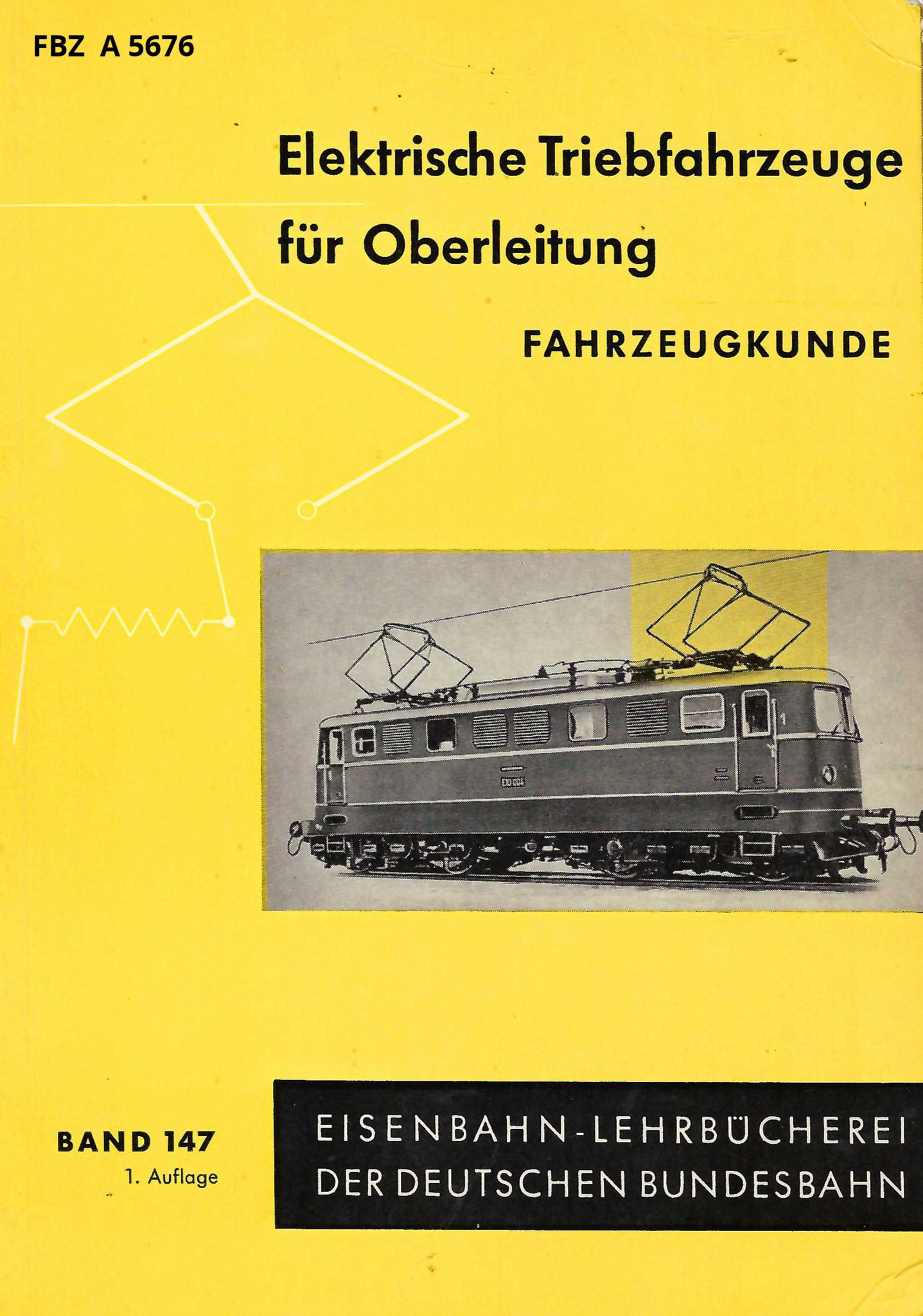 Bild von Elektrische Triebfahrzeuge für Oberleitung,  Fahrzeugkunde - Band 147