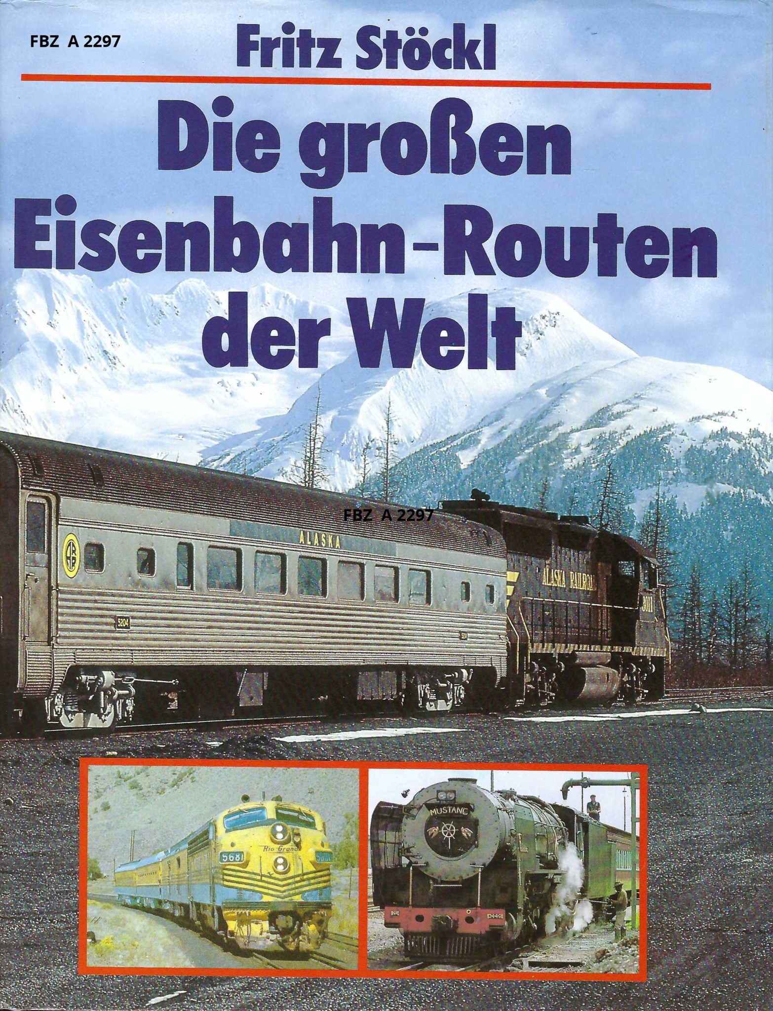 Bild von Die großen Eisenbahn-Routen der Welt
