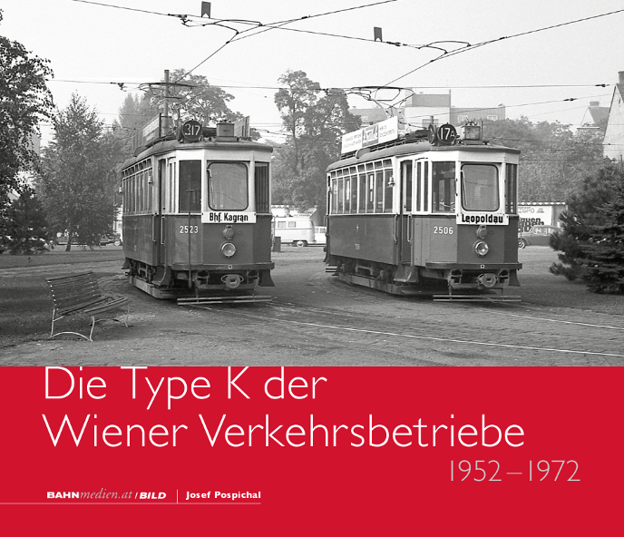 Bild von Die Type K der Wiener Verkehrsbetriebe 1952 – 1972
