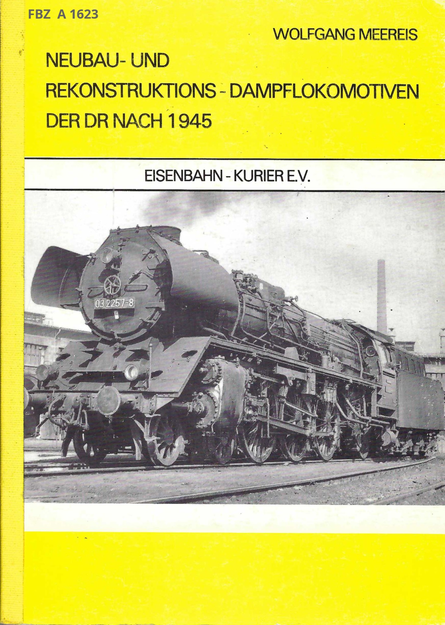 Bild von Neubau- und Rekonstruktions-Dampflokomotiven der DR nach 1945