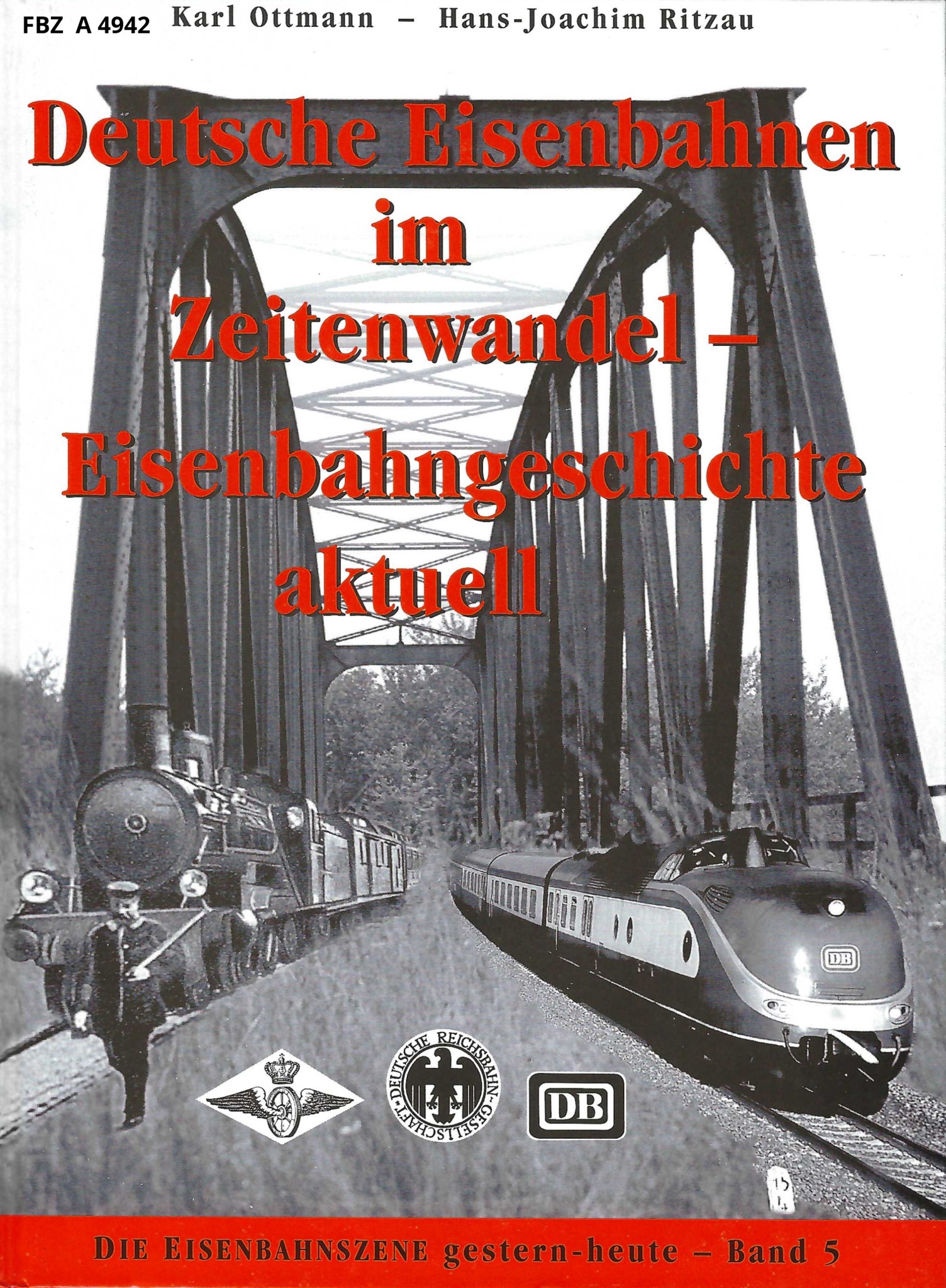 Bild von Deutsche Eisenbahnen im Zeitenwandel - Eisenbahngeschichte aktuell