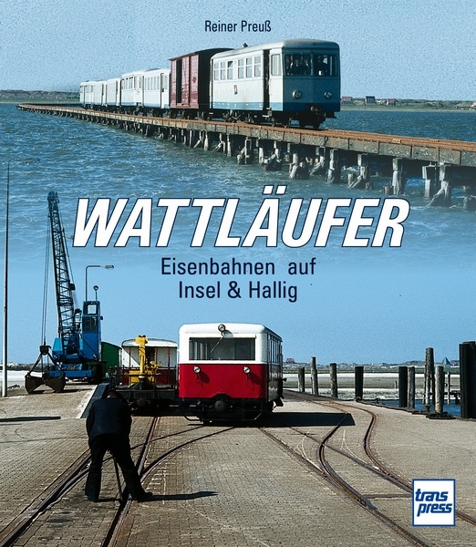 Bild von Wattläufer - Eisenbahnen auf Insel & Hallig