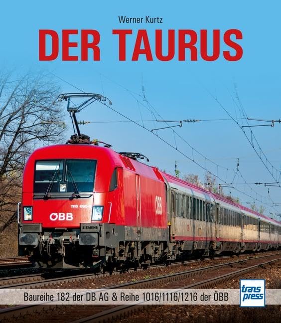 Bild von Der Taurus • Baureihe 182 der DB AG & Reihe 1016/1116/1216 der ÖBB