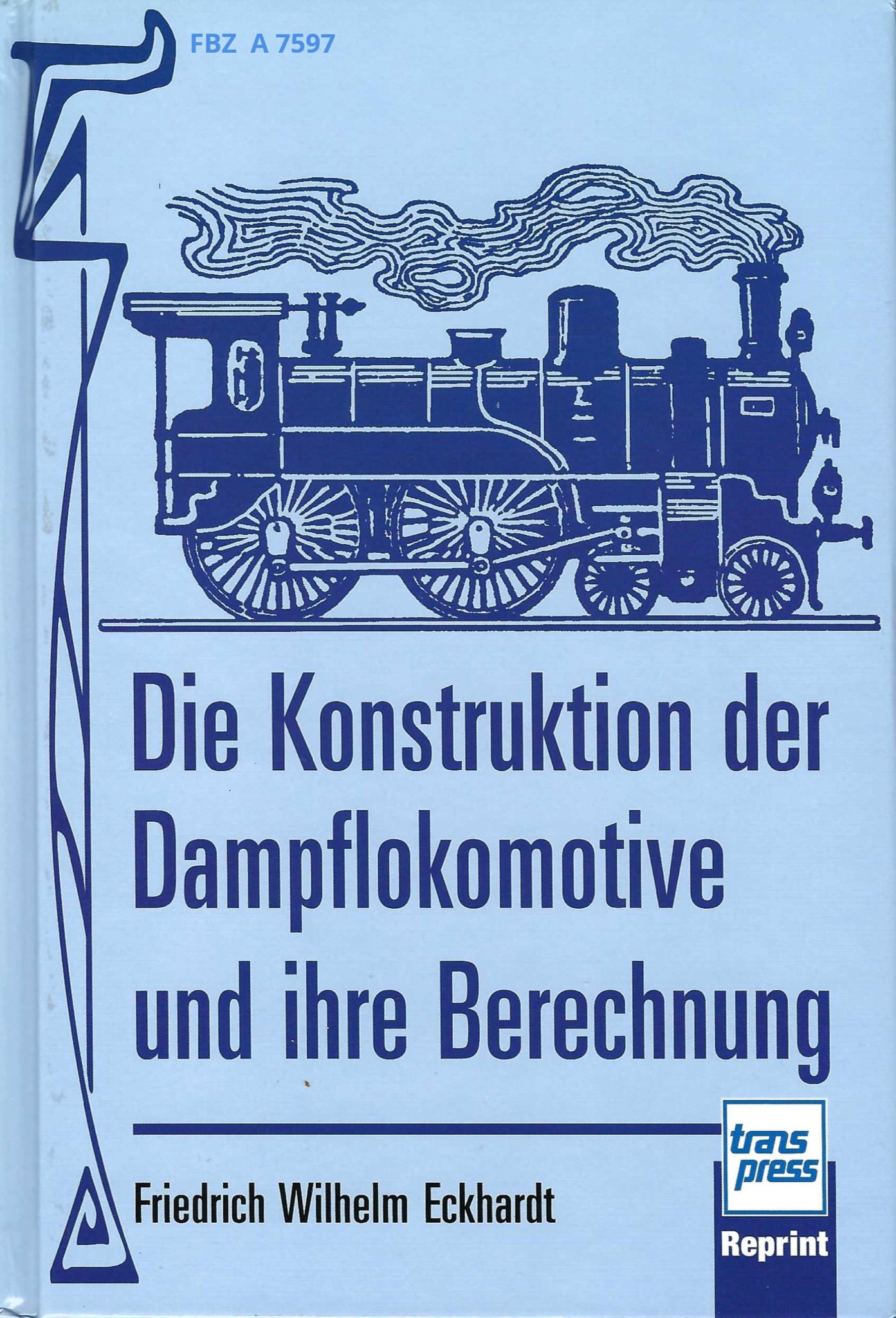 Bild von Die Konstruktion der Dampflokomotive und ihre Berechnung