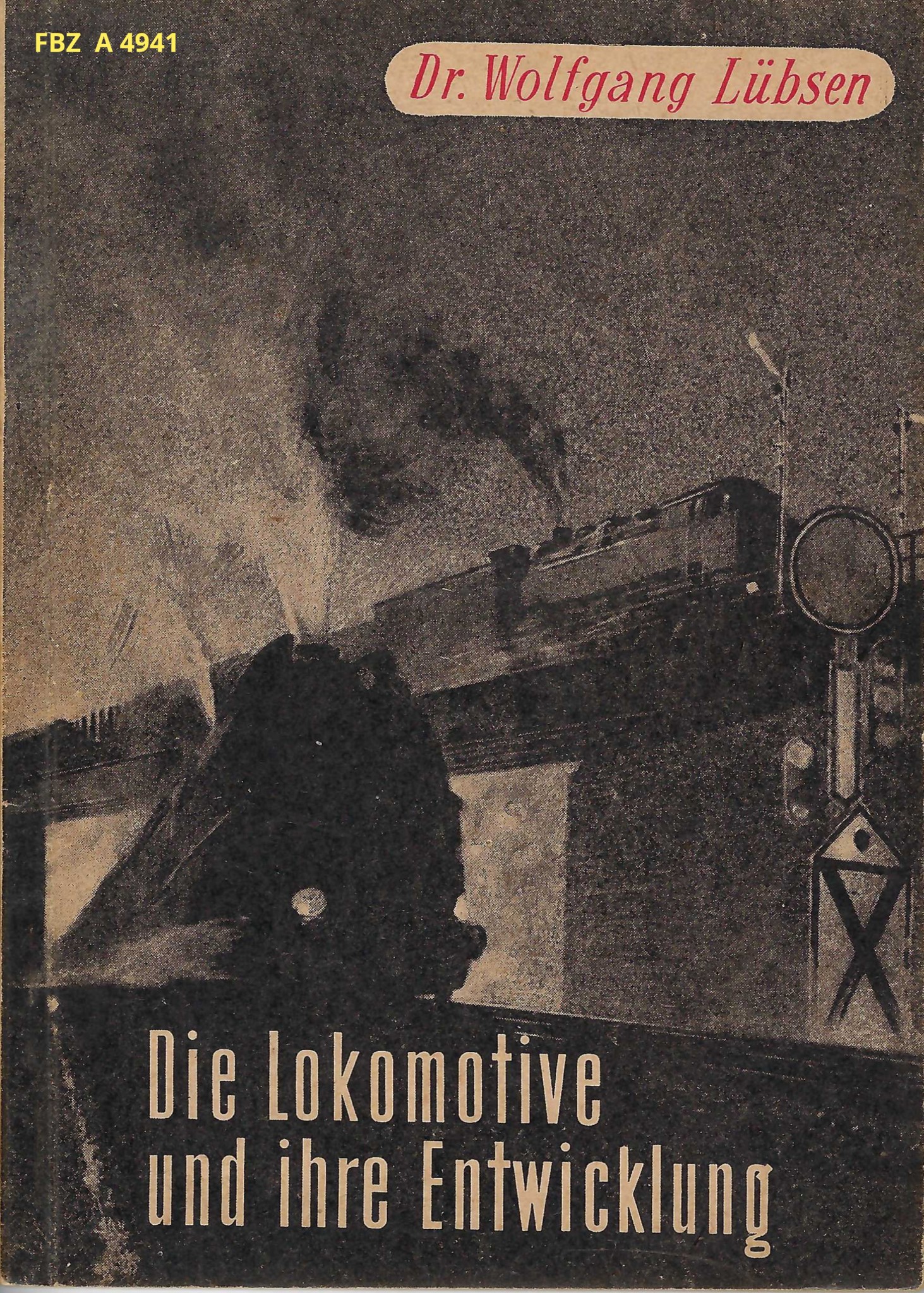 Bild von Die Lokomotive und ihre Entwicklung