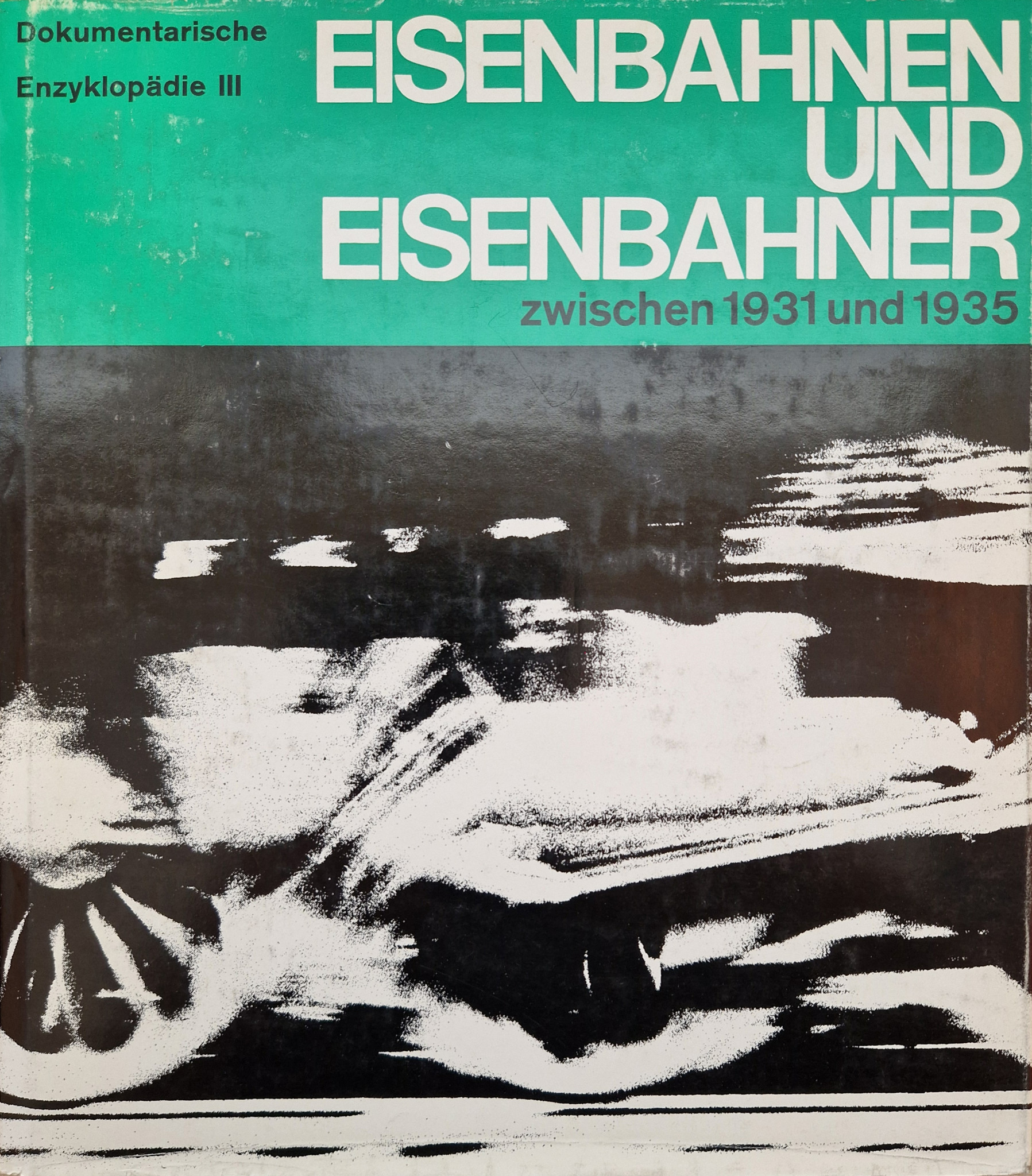Bild von Eisenbahnen und Eisenbahner zwischen 1931 und 1935