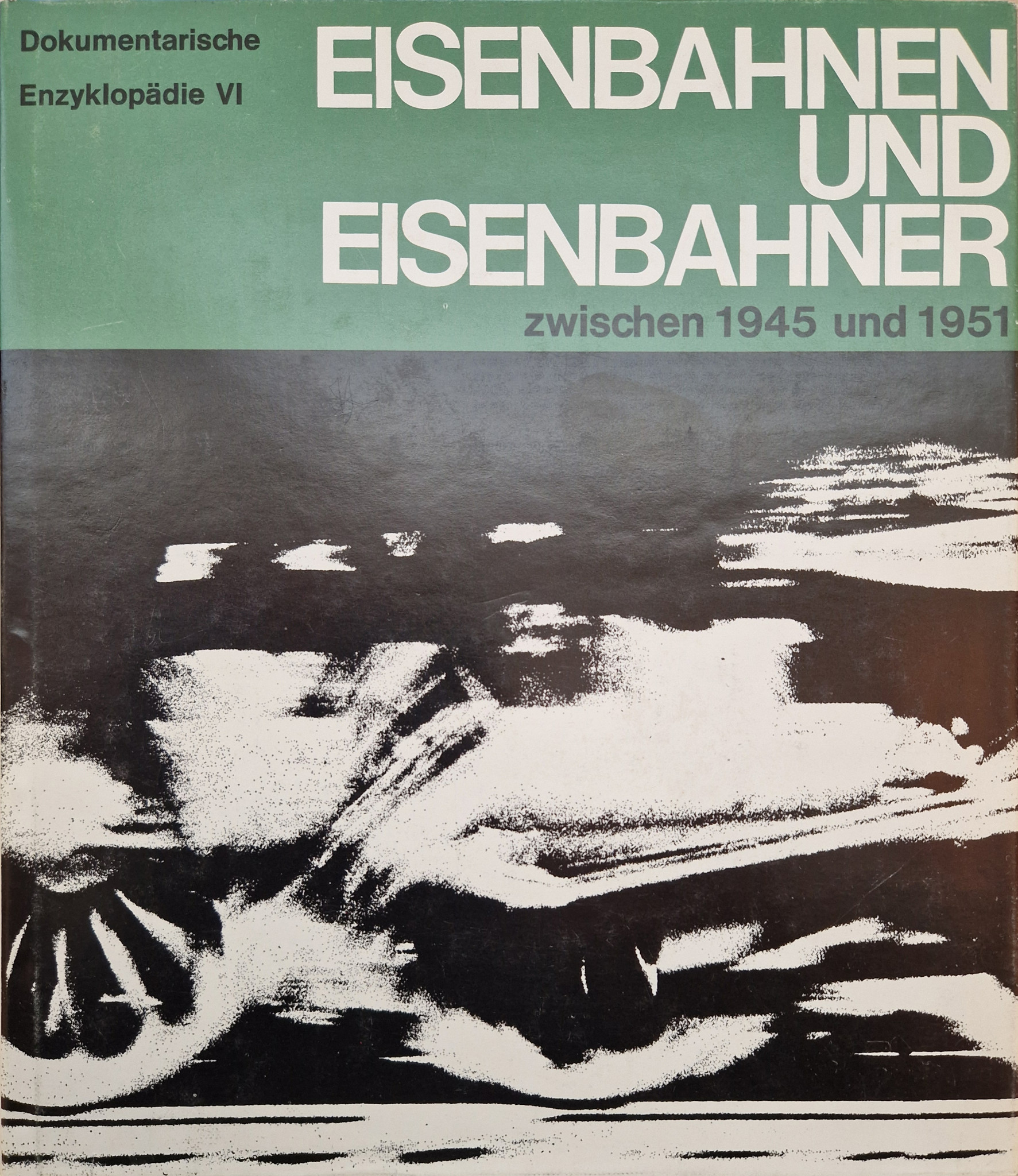 Bild von Eisenbahnen und Eisenbahner zwischen 1945 und 1951