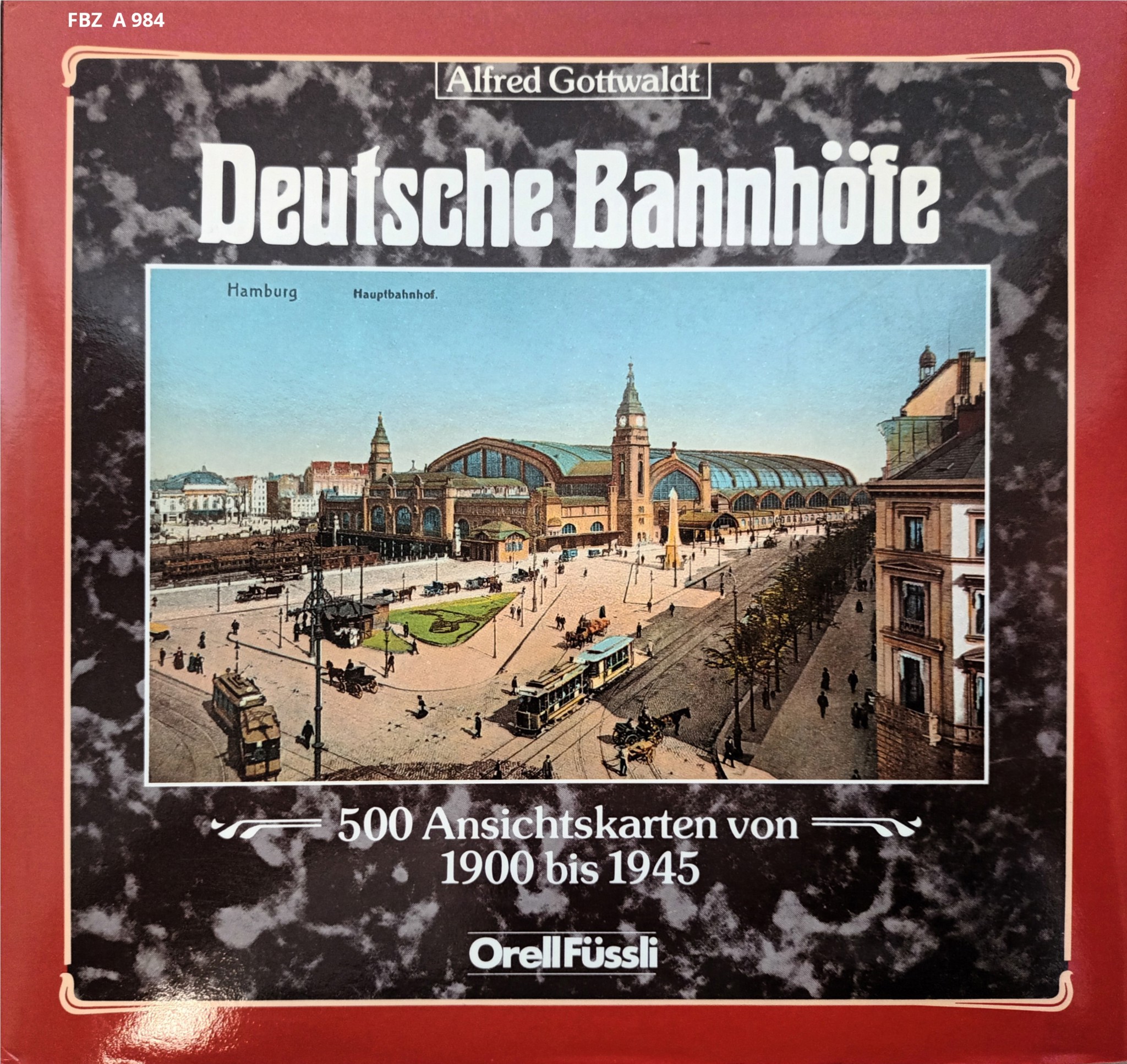 Bild von Deutsche Bahnhöfe  - 500 Ansichtskarten von 1900 bis 1945