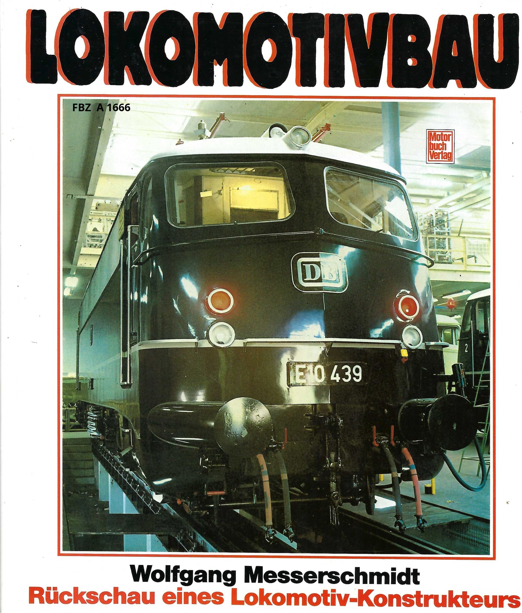 Bild von Lokomotivbau - Rückschau eines Lokomotiv-Konstrukteurs