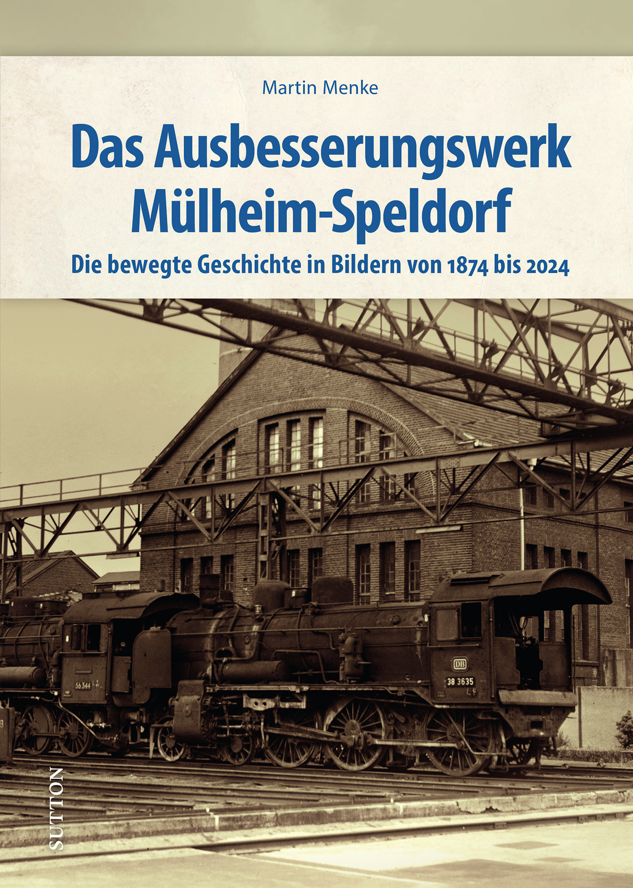 Bild von Das Ausbesserungswerk Mülheim-Speldorf 