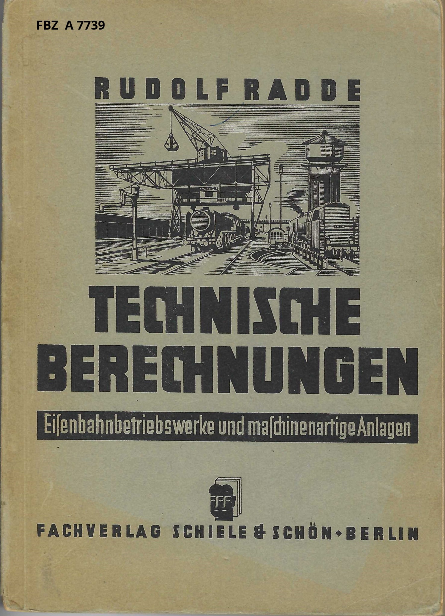 Bild von Technische Berechnungen - Eisenbahnbetriebswerke und maschinenartige Anlagen