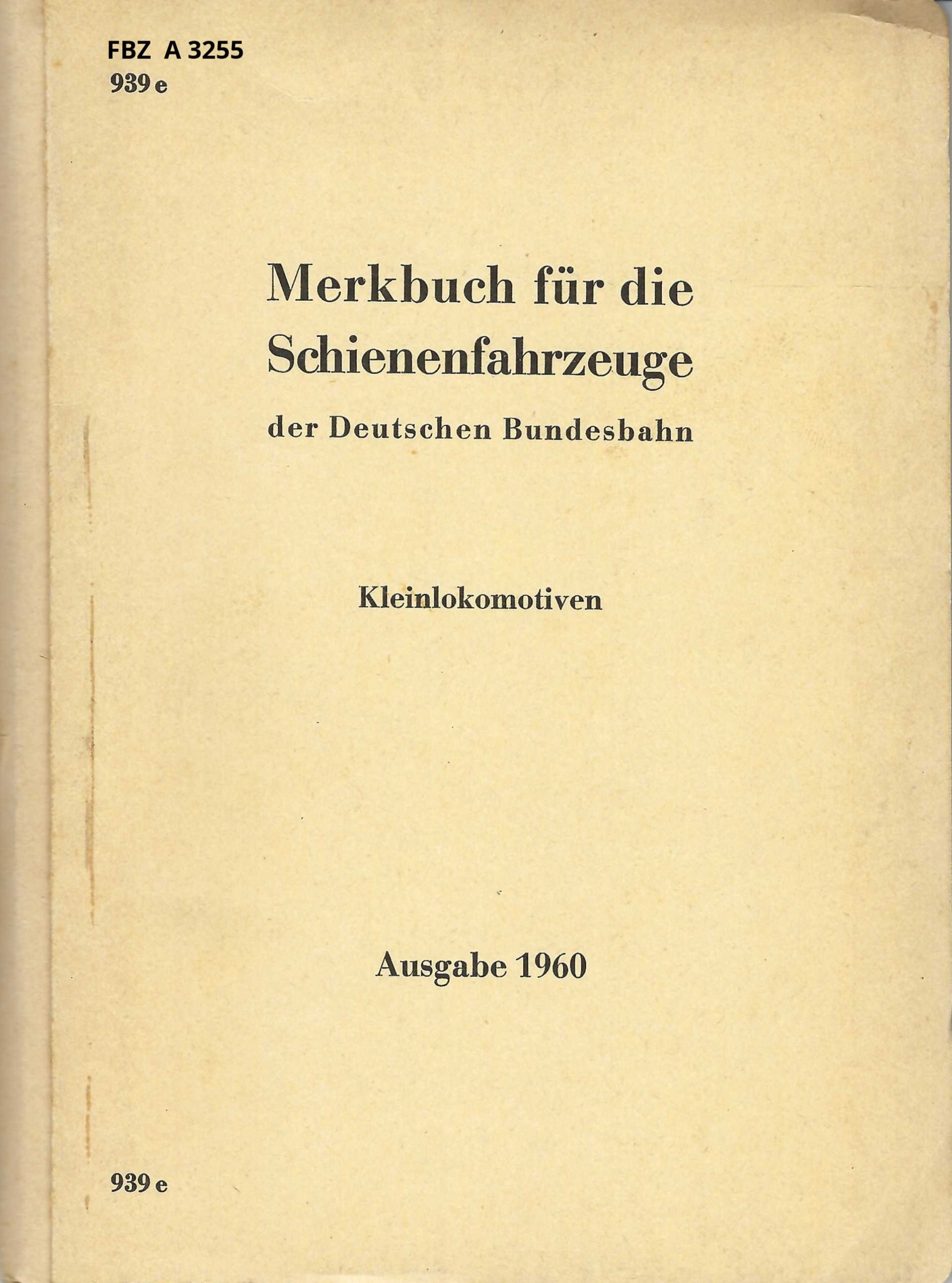 Merkbuch für die Schienenfahrzeuge der Deutschen Bundesbahn - Kleinlokomotiven