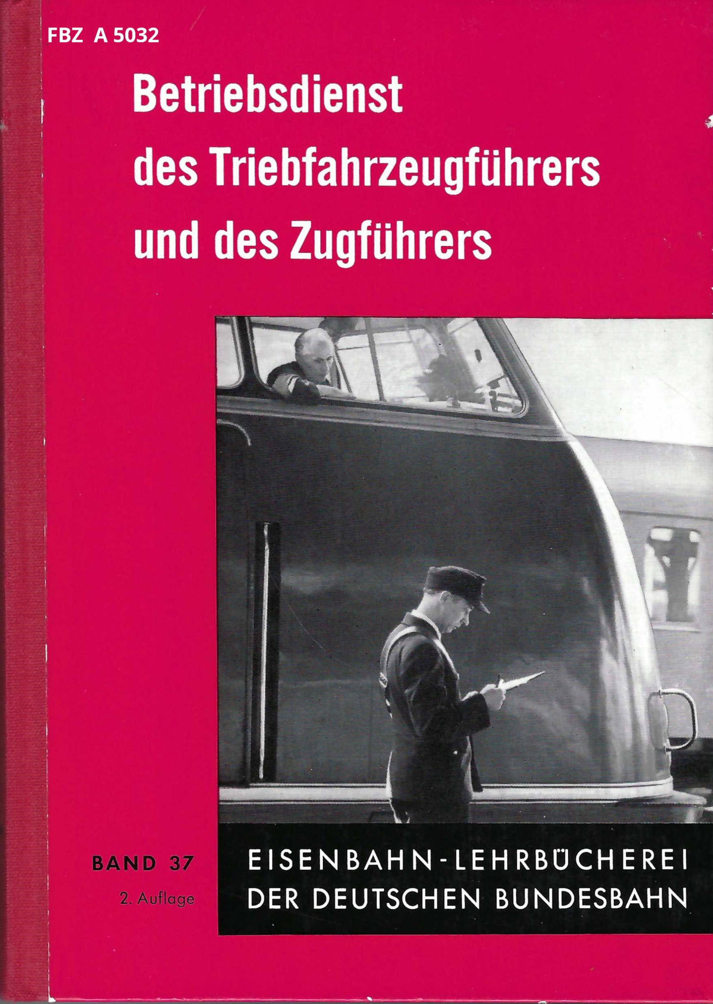 Bild von Betriebsdienst des Triebfahrzeugführers und des Zugführers - Band 37