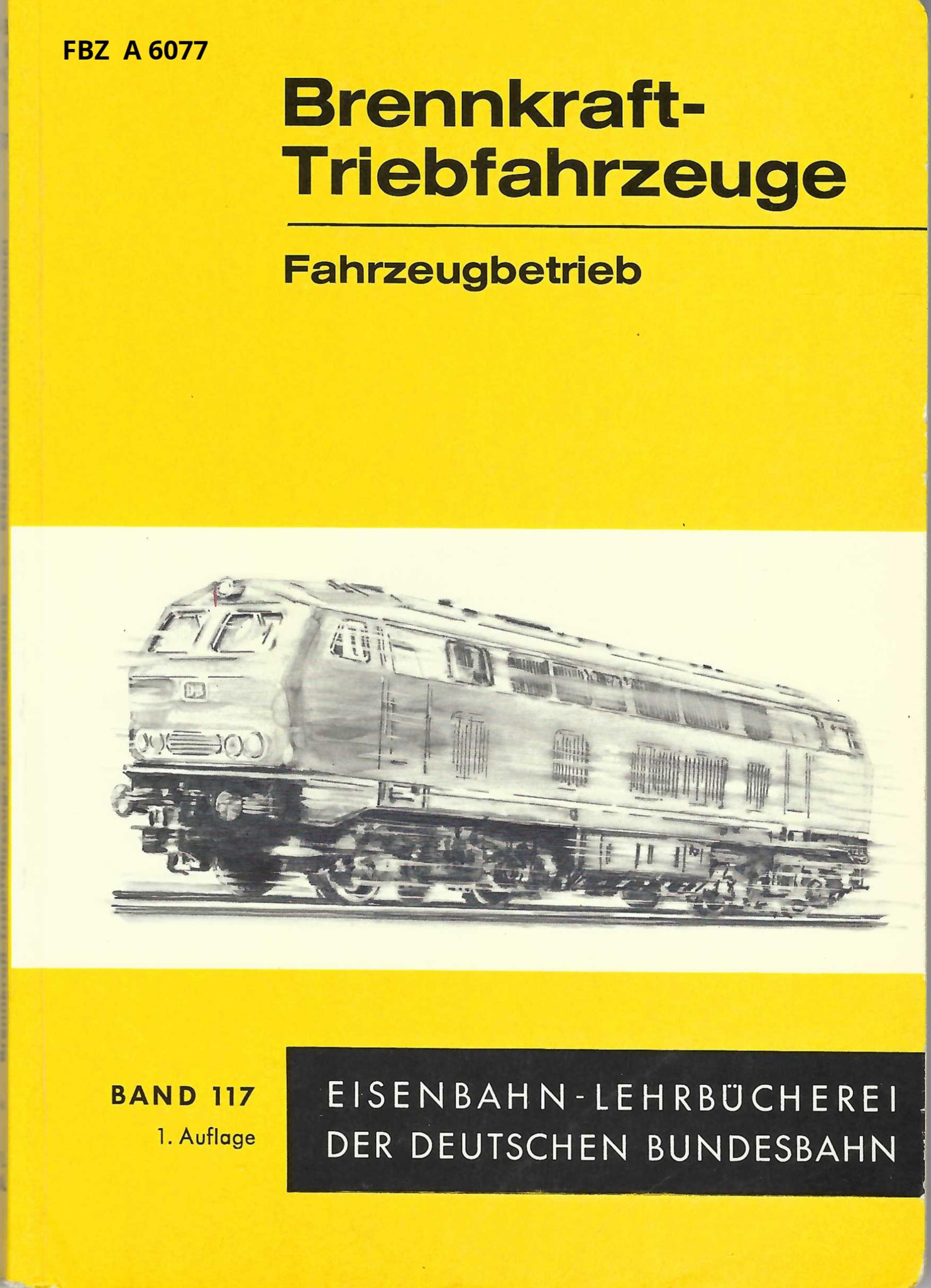 Bild von Brennkraft-Triebfahrzeuge - Fahrzeugbetrieb - Band 117