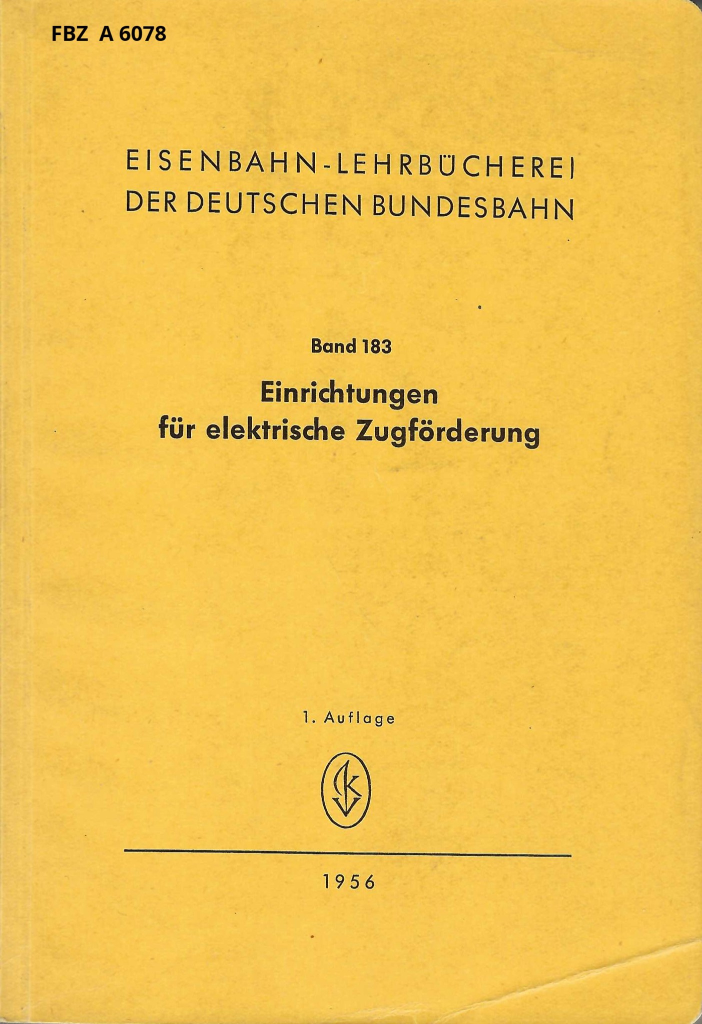 Bild von Einrichtungen für elektrische Zugförderung - Band 183