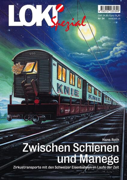 Bild von LOKI Spezial Nr. 54 - Zwischen Schienen und Manege